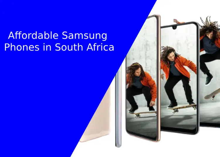 Affordable Samsung Phones in South Africa
